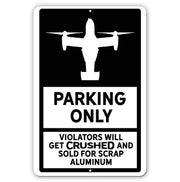 Custom Aircraft Parking Only Sign