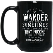 Drinkware - Not All Mechanics Who Wander Mug