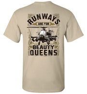 T-shirt - AH-64 Apache Runways Are For Beauty Queens