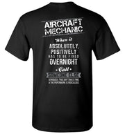 T-shirt - Fixed Overnight Funny Aircraft Mechanic Shirt!