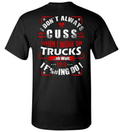 T-shirt - I Don't Always Cuss Diesel Mechanic Shirt