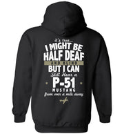 T-shirt - Sweet Sound Of A P-51 Mustang Hoodie!