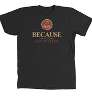 T-shirt - Because Aviation Makes Me Drink