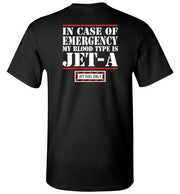 T-shirt - In Case Of Emergency, Blood Type Is Jet A Tee